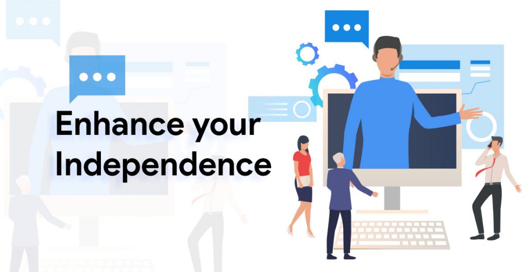 Enhance your Independence