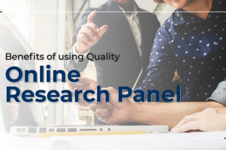 Benefits of using Quality Online Research Panel