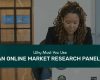 Why must you use an online market research panel?