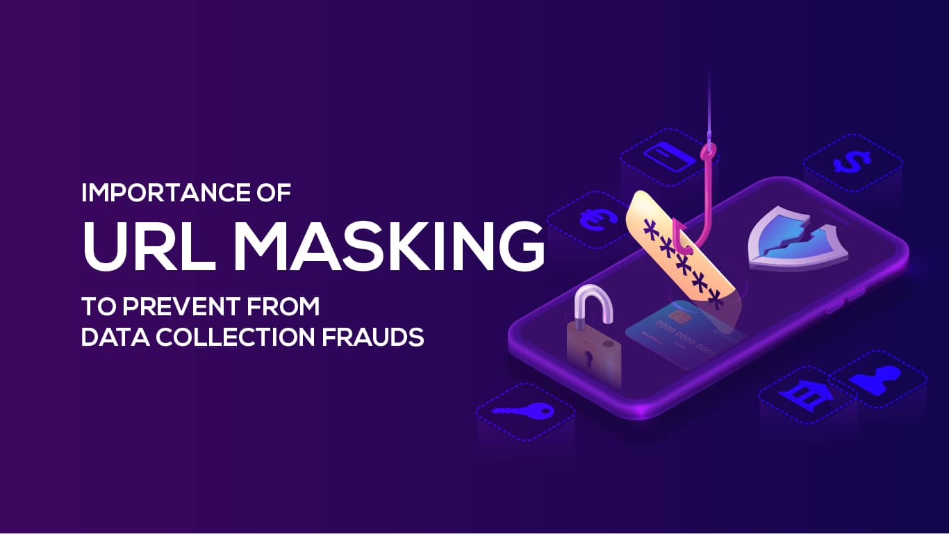 Importance of Masking To Prevent From Data Collection Frauds