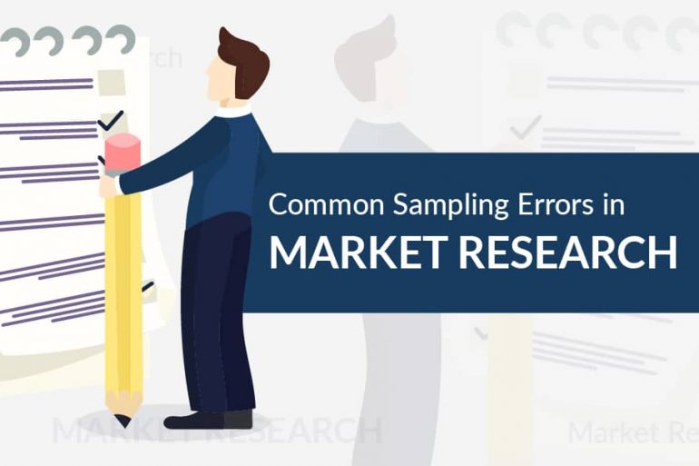 The Common Sampling Errors In Market Research You Must Avoid