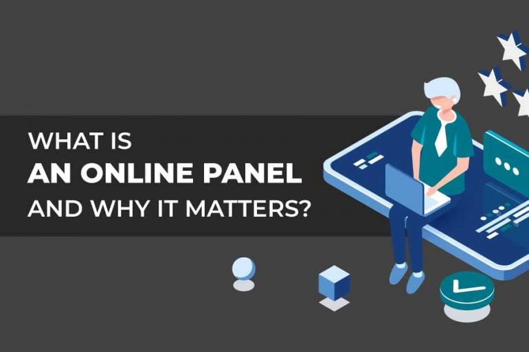 What is Online Panel And Why Does Online Research Panel Matter